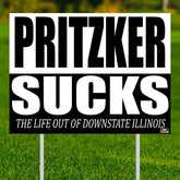 Pritzker Sucks DS- 24"x18" Yard Sign